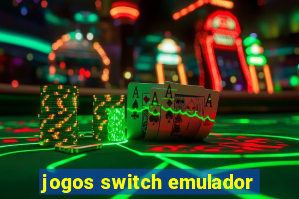 jogos switch emulador